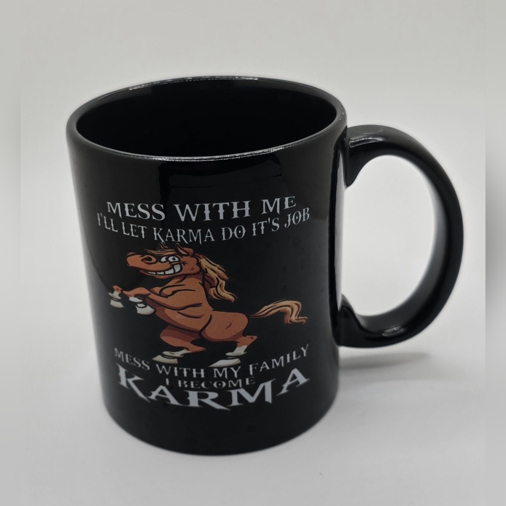 Karma Family Coffee Mug Cup Mess With Me I Let Karma Do Its Job Double Sided EUC